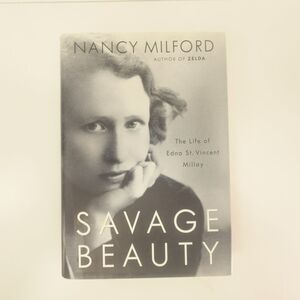 Savage Beauty Nancy Milford 2001 First Edition Biography Edna St. Vincent Millay